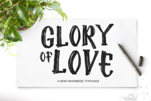Glory of Love: A Handmade Font with Character