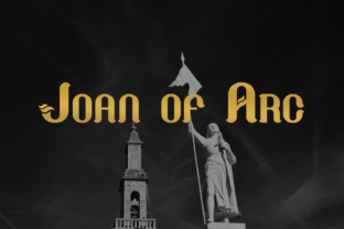 Joan of Arc: A Decorative Font That Brings Medieval Elegance to Modern Design