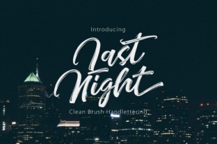 Last Night: A Brush Script with Casual Charm