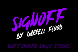 Signoff: A Casual, Demanding Display Typeface for Modern Design